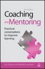 Coaching and Mentoring 2nd Ed Practical Conversations to Improve Learning