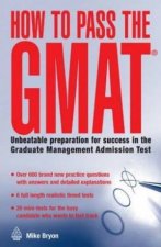 How To Pass The GMAT Unbeatable Preparation For The Graduate Management Admission Test