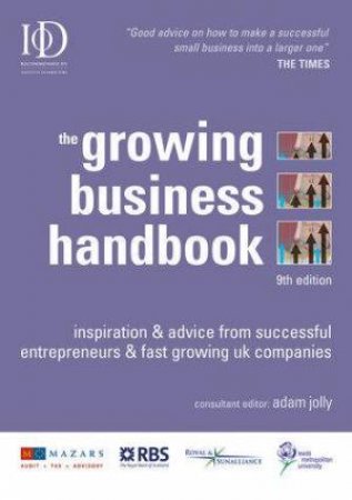 The Growing Business Handbook 9th Ed by Adam Jolly