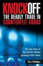 Knockoff The Deadly Trade In Counterfeit Goods