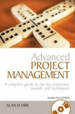 Advanced Project Management A Complete Guide To The Key Processes Models  Techniques  Book  CD
