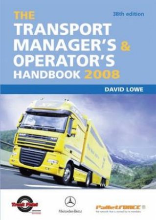 The Transport Manager's and Operators Handbook 38/e by David Lowe