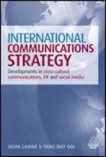 International Communications Strategy Developments in CrossCultural Communications PR and Social Media