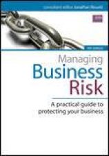 Managing Business Risk A Practical Guide to Protecting Your Business