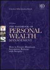 Handbook of Personal Wealth Management 5th Ed How to Ensure Maximum Investment Returns with Security