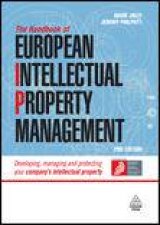Handbook of European Intellectual Property Management 2nd Ed