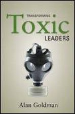 Transforming Toxic Leaders