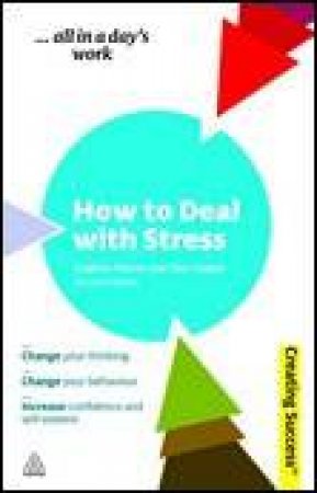 How to Deal with Stress, 2nd Ed by Stephen Palmer & Cary Cooper