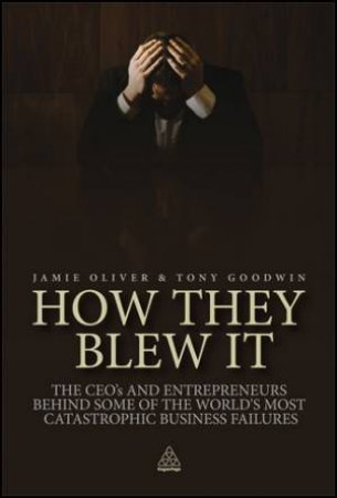 How They Blew It by Jamie et al Oliver