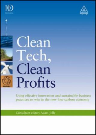 Clean Tech, Clean Profits by Adam Jolly