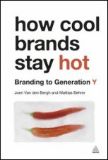 How Cool Brands Stay Hot