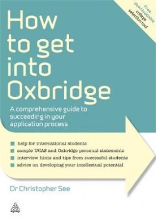 How to Get into Oxbridge by Christopher See