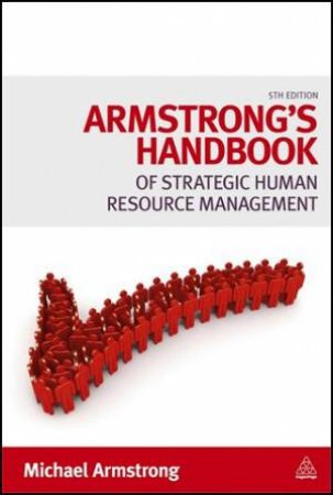 Armstrong's Handbook of Strategic Human Resource Management by Michael Armstrong