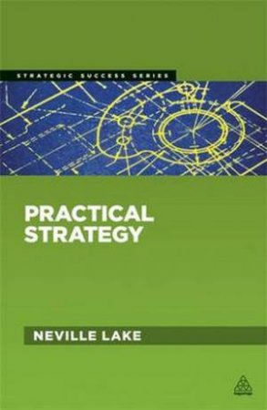 Practical Strategy by Neville Lake