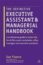 Definitive Executive Assistant And Managerial Handbook