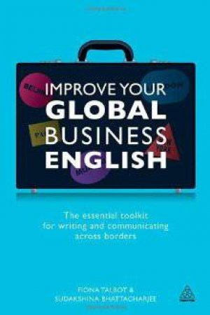 Improve Your Global Business English by Fiona Talbot