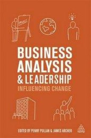 Business Analysis and Leadership by Unknown