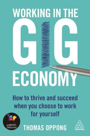 Working in the Gig Economy by Thomas Oppong