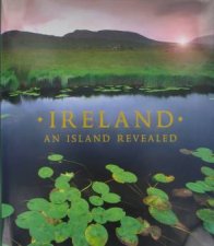 Ireland An Island Revealed