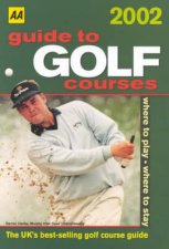 AA Lifestyle Guides United Kingdom Golf Courses 2002