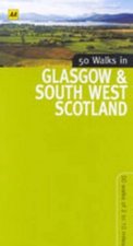 50 Walks In Glasgow  South West Scotland