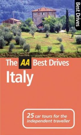 The AA Best Drives: Italy - 6 Ed by Unknown