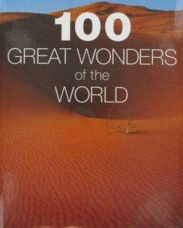 100 Great Wonders Of The World by Various