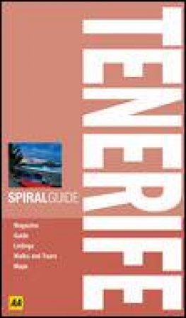 AA Spiral Guide: Tenerife, 2nd Ed by Various
