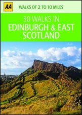 30 Walks In Edinburgh And East Scotland
