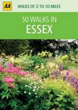 30 Walks in Essex by Various