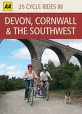25 Cycle Rides Devon Cornwall and the Southwest