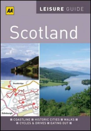 AA Leisure Guide Scotland, 2nd Edition by AA Publishing 