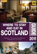 Where to Stay and Eat in Scotland 2011