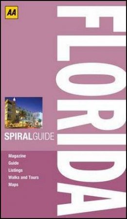 Spiral Guide Florida 2/e by AA Publishing