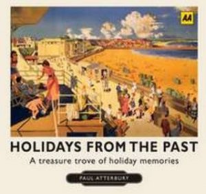 Holidays from the Past by Paul Atterbury