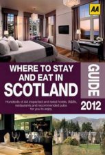 Where to Stay  Eat in Scotland 2012