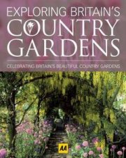 Exploring Britains Country Gardens