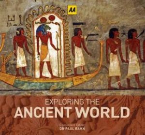 Exploring the Ancient World by Various 