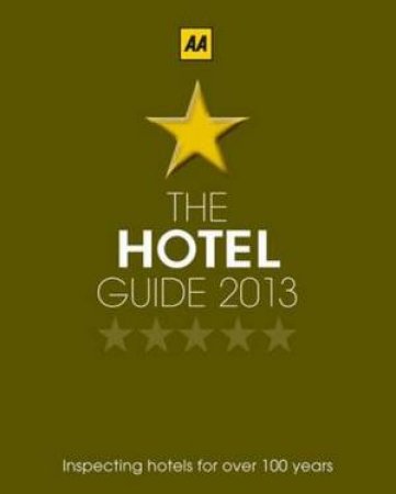 AA Hotel Guide 2013 by Various