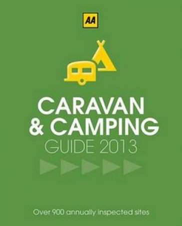 AA Caravan & Camping Britain 2013 by Various