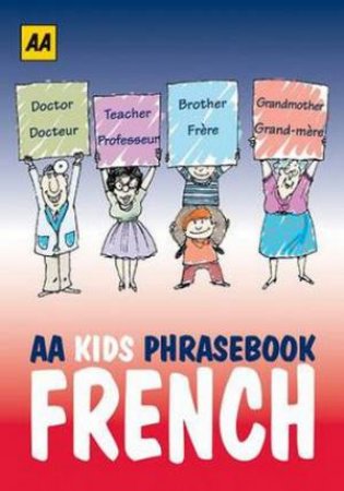 AA Phrasebook for Kids: French by Various