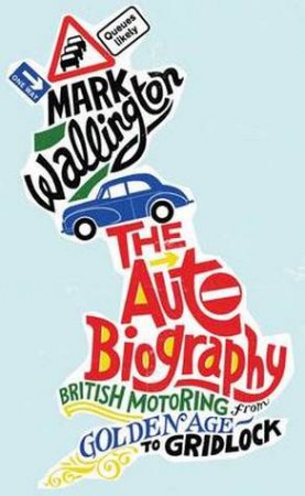 Auto Biography by Mark Wallington