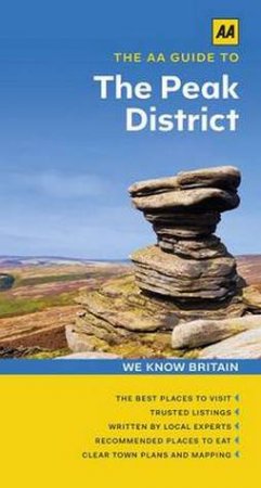 AA Guide to the Peak District by Roly Smith