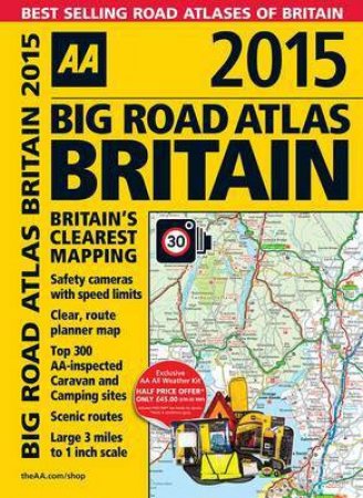 AA Big Road Atlas Britain 2015- 24th Ed. by Various