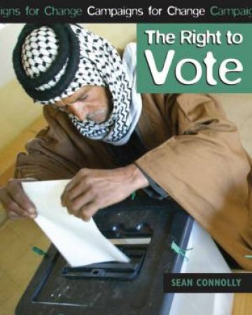 Campaign For Change: The Right To Vote by Sean Connolly