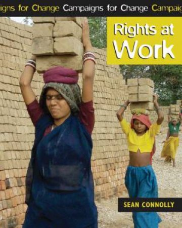 Campaign For Change: Rights At Work by Sean Connolly