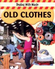 Dealing With Waste Old Clothes