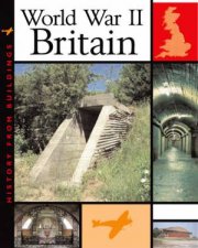 History of Buildings World War II Britain
