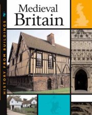 History Of Buildings Medieval Britain