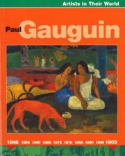 Artists In Their World Paul Gauguin